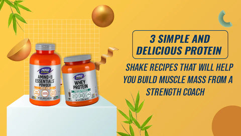 3 Simple and Delicious Protein Shake Recipes That Will Help You Build Muscle Mass From a Strength Coach